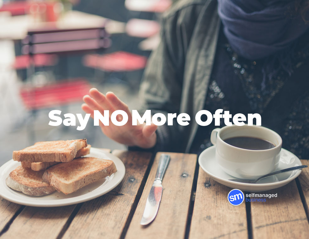 the power of saying no, when to say no, say no more often