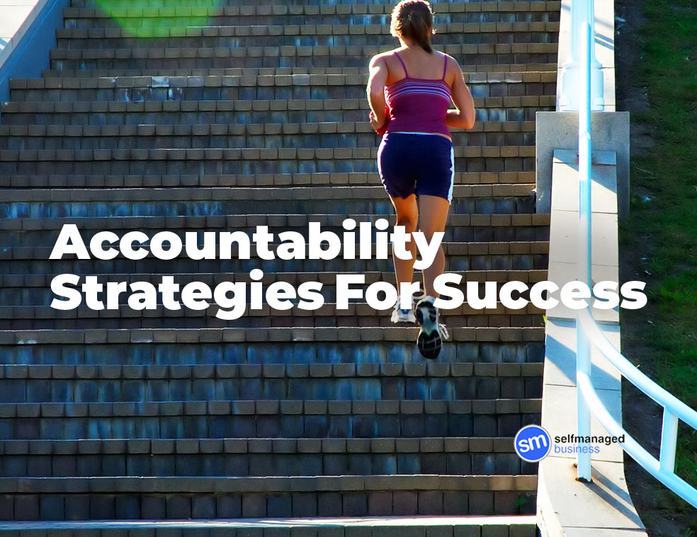 strategies for success, achieve your goals, accountability strategies